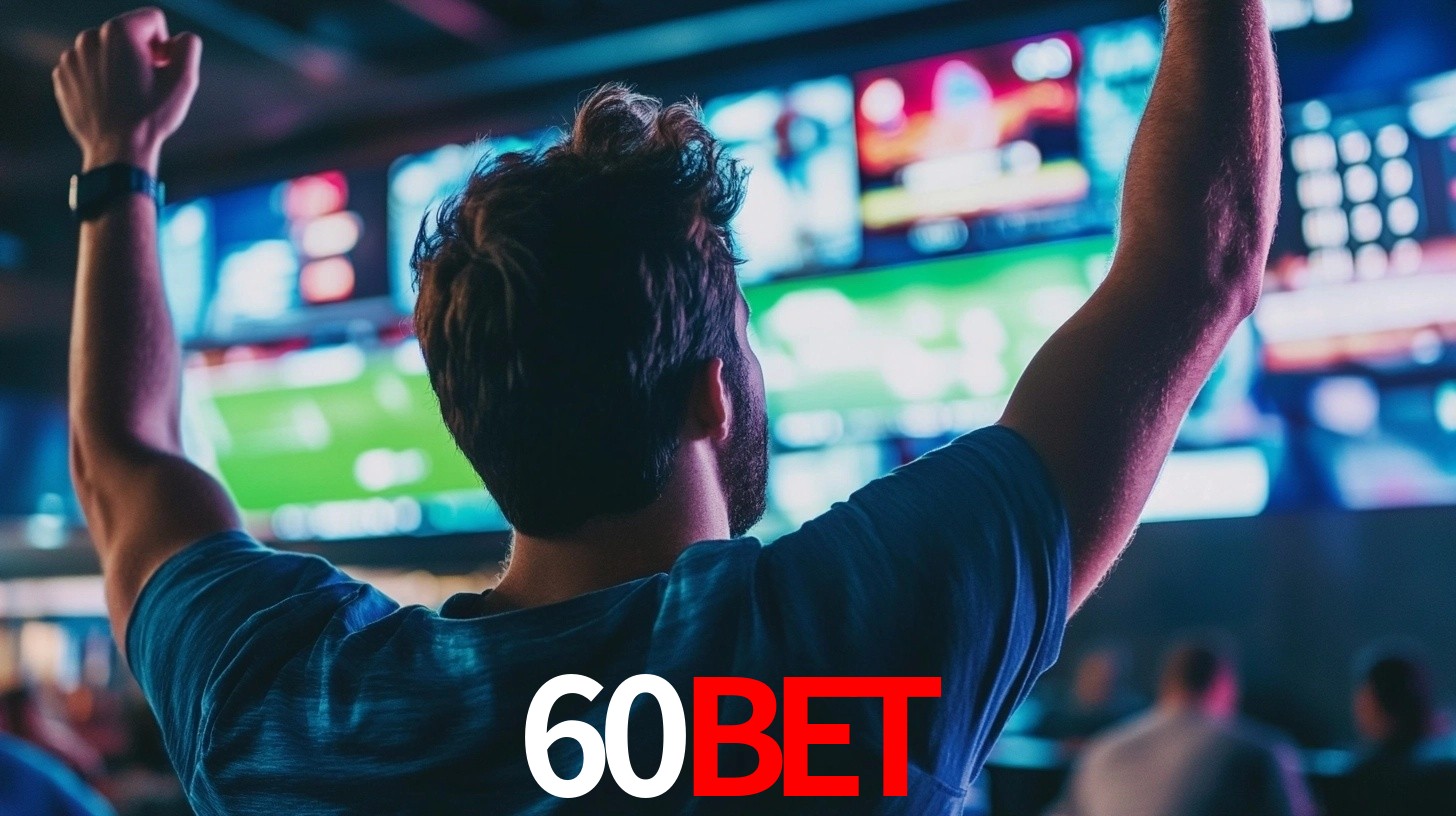 60bet,60bet plataforma